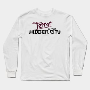 Terror in the Hidden City Dark Long Sleeve T-Shirt